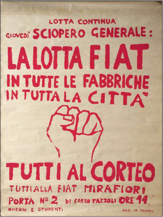Zeitgenössisches Plakat mit Aufruf zum Generalstreik bei Fiat Turin: Kampf geht weiter Generalstreik am Donnerstag: Der Fiat-Kampf in allen Fabriken in der gesamten Stadt alle bei der Demonstration alle bei Fiat Mirafiori Tor Nr. 2 Um 14.00 Uhr. Zeitgenössisches Plakat mit Aufruf zum Generalstreik bei Fiat Turin: Kampf geht weiter Generalstreik am Donnerstag: Der Fiat-Kampf in allen Fabriken in der gesamten Stadt alle bei der Demonstration alle bei Fiat Mirafiori Tor Nr. 2 Um 14.00 Uhr.