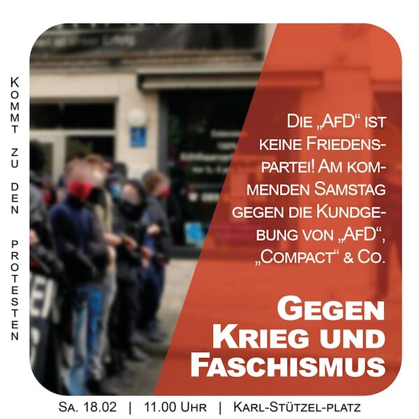 Die "AfD" ist keine Friedenspartei! Am kommenden Samstag gegen die Kundgebung von "AfD", "Compact" & Co. Gegen Krieg und Faschismus. Bild anklicken für weitere Infos zu den Aktivitäten Die "AfD" ist keine Friedenspartei! Am kommenden Samstag gegen die Kundgebung von "AfD", "Compact" & Co. Gegen Krieg und Faschismus. Bild anklicken für weitere Infos zu den Aktivitäten