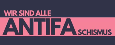 Die Grafik zeigt den Satz "Wir sind alle ANTIFAschismus"