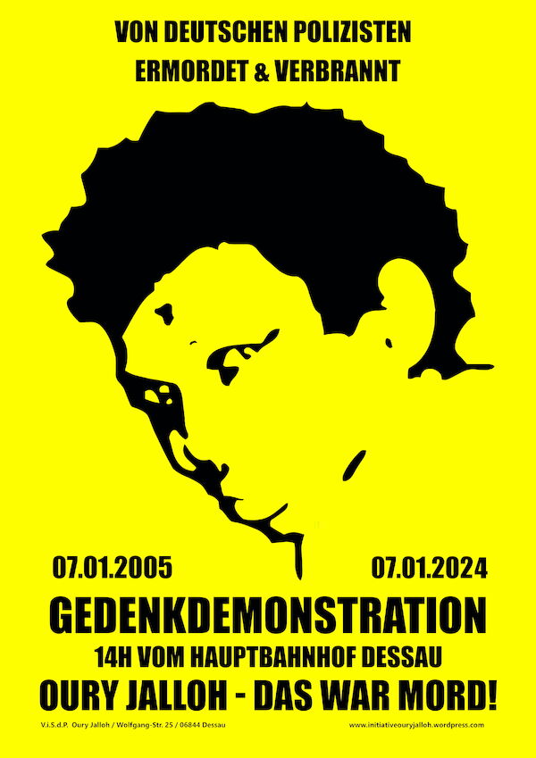 Plakat zur Demo am 7.1.2024 - 14.00 ab Hauptbahnhof Desau mit einem grafischen Porträt von Oury Jallo und den Daten zur Demo