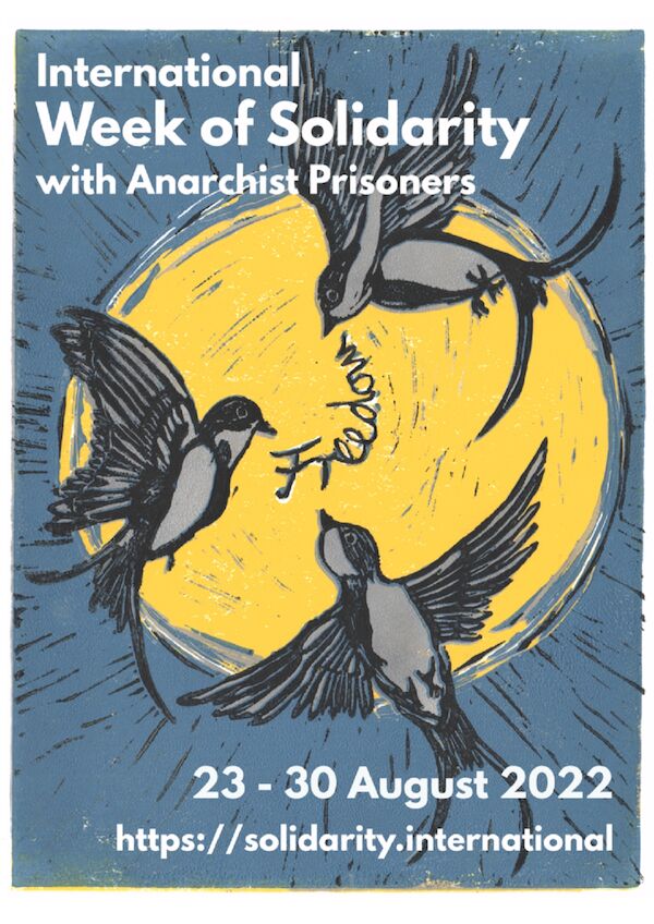 Woche der internationalen Solidarität mit den anarchistischen Gefangenen. Gezeichnetes Plakat: Drei Schalben fliegen um die Sonne mit dem Wort Freedom in der Mitte. 23. - 30. August https://international.solidarity